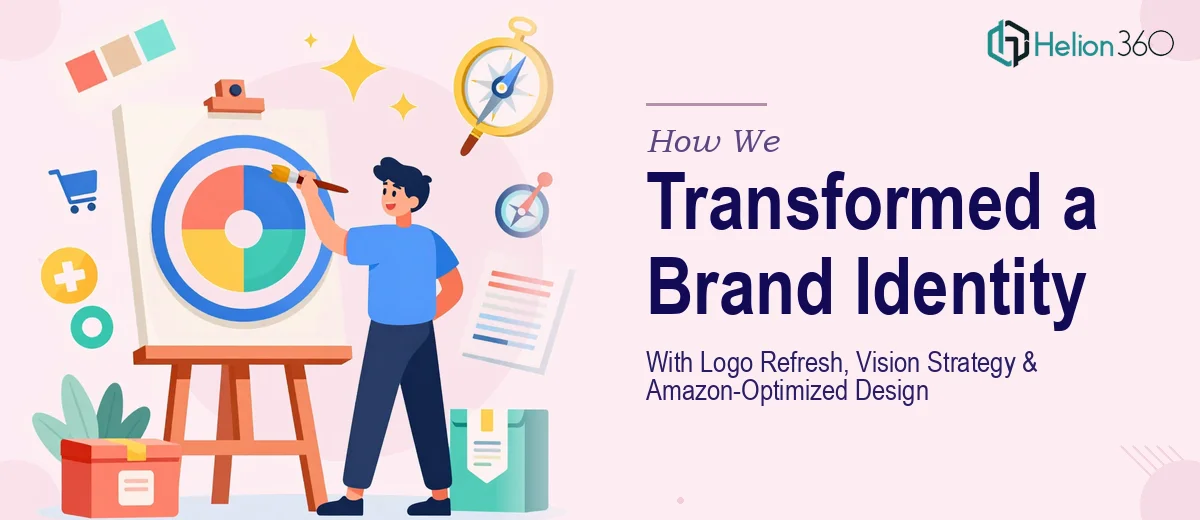 How We Transformed a Brand Identity With Logo Refresh, Vision Strategy, and Amazon-Optimized Design Systems