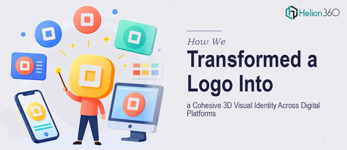 How We Transformed a Logo Into a Cohesive 3D Visual Identity Across Digital Platforms