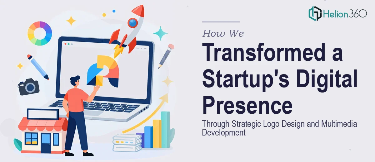 How We Transformed a Startup's Digital Presence Through Strategic Logo Design and Multimedia Development
