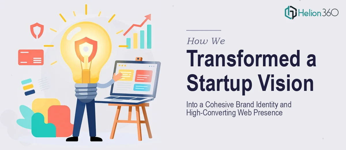 How We Transformed a Startup Vision Into a Cohesive Brand Identity and High-Converting Web Presence