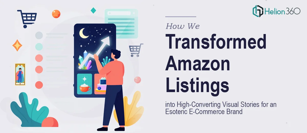 How We Transformed Amazon Listings into High-Converting Visual Stories for an Esoteric E-Commerce Brand
