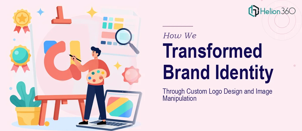 How We Transformed Brand Identity Through Custom Logo Design and Advanced Image Manipulation