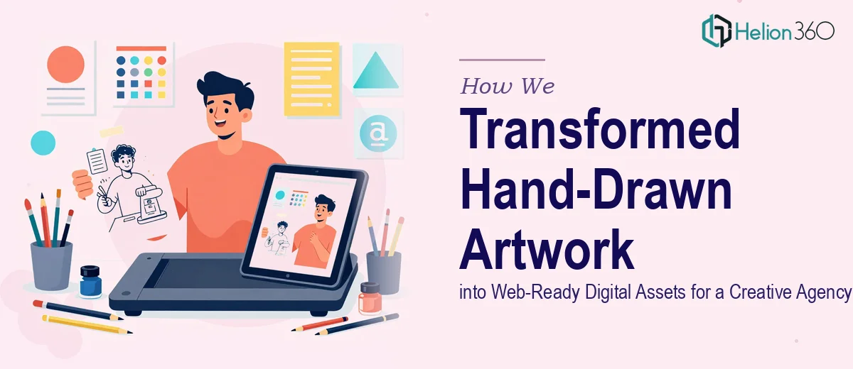 How We Transformed Hand-Drawn Artwork into Web-Ready Digital Assets for a Creative Agency