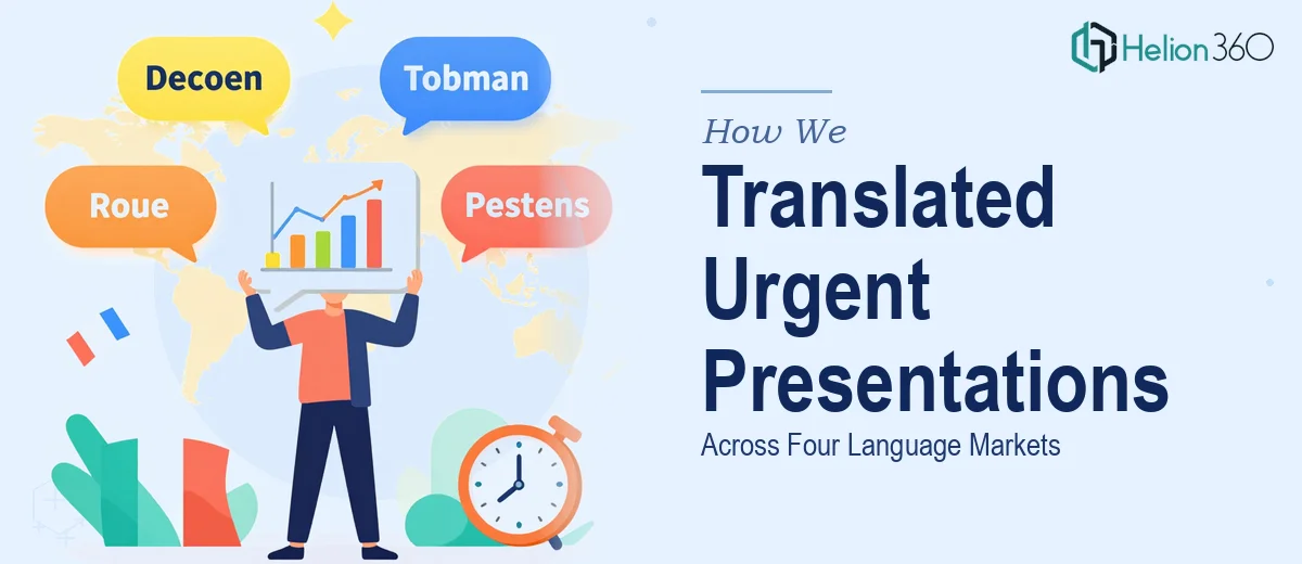 How We Translated Urgent Presentations Across Four Language Markets