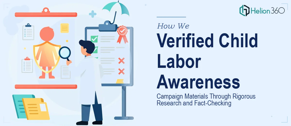 How We Verified Child Labor Awareness Campaign Materials Through Rigorous Research and Fact-Checking