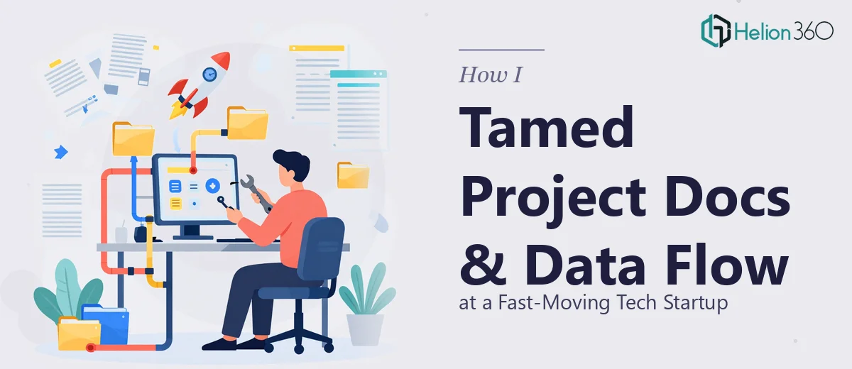 How I Tamed Project Documentation and Data Flow at a Fast-Moving Tech Startup