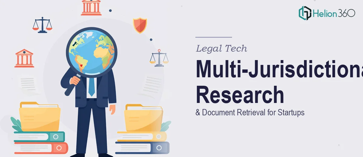 Multi-Jurisdictional Legal Research and Document Retrieval for a Legal Tech Startup