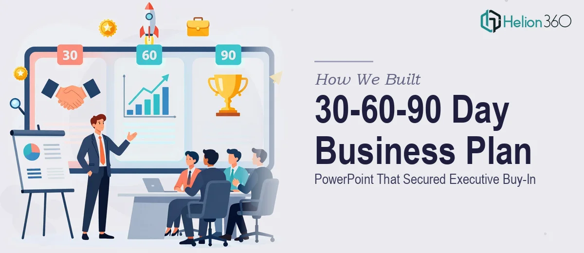 How We Built a Professional 30-60-90 Day Business Plan PowerPoint That Secured Executive Buy-In