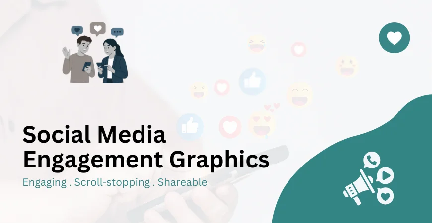 Social Media Engagement Graphics