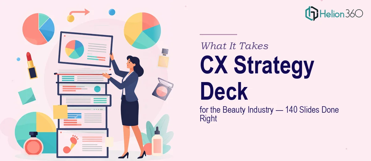 What a 140-Slide CX Strategy Deck for the Beauty Industry Actually Takes to Get Right