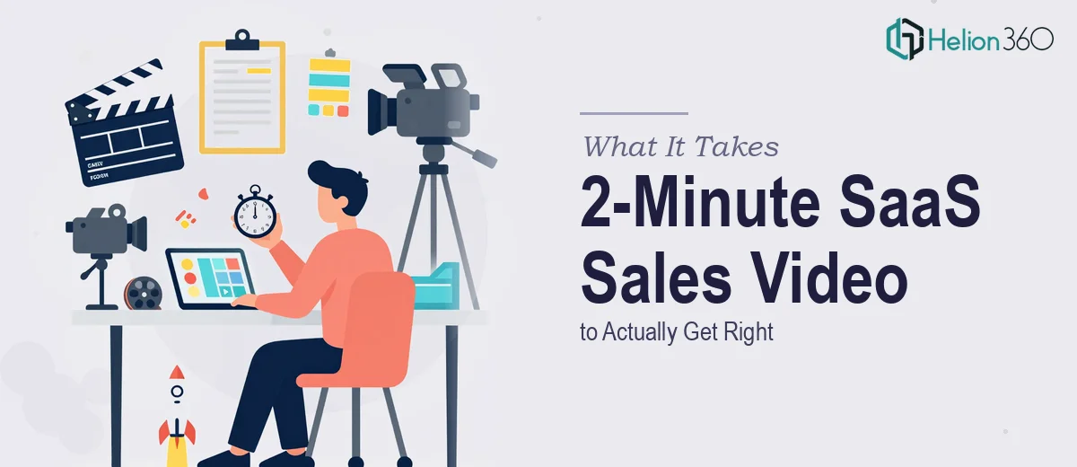 What a 2-Minute SaaS Sales Video Actually Takes to Get Right