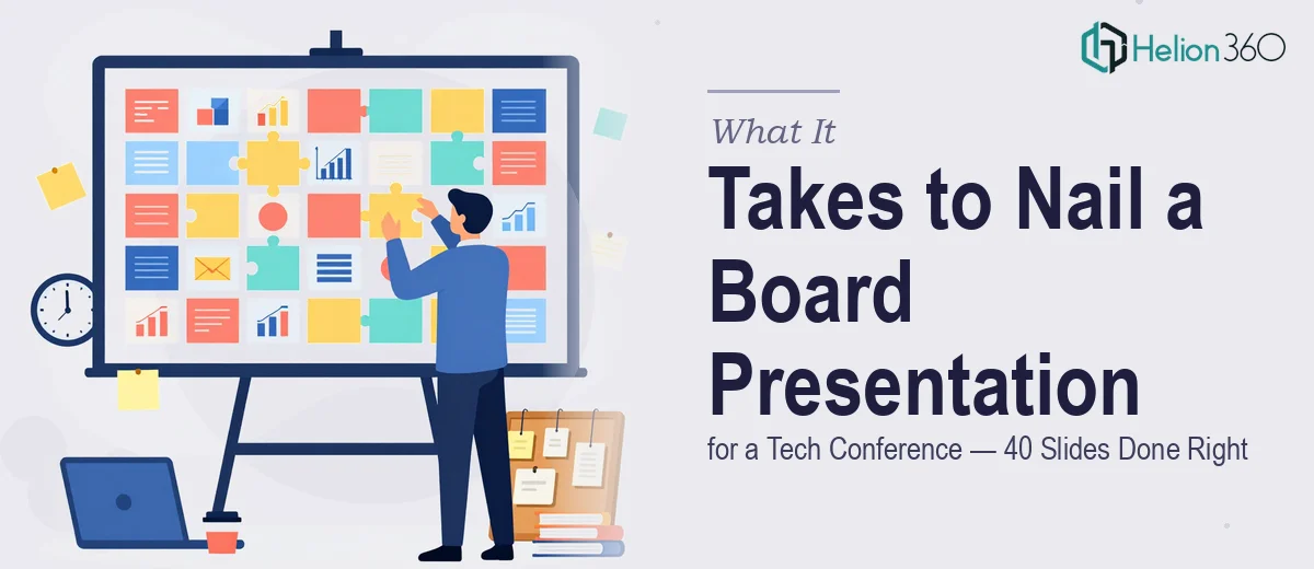 What a 40-Slide Board Presentation for a Tech Conference Actually Takes to Get Right