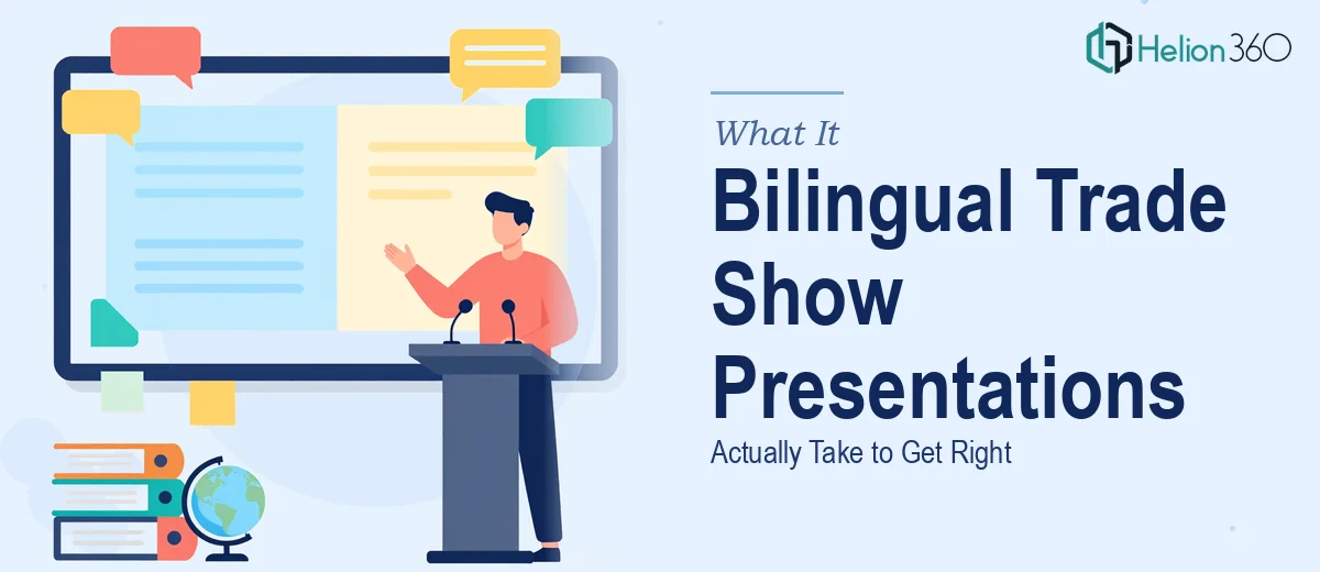 What a Bilingual Trade Show Presentation Actually Takes to Get Right