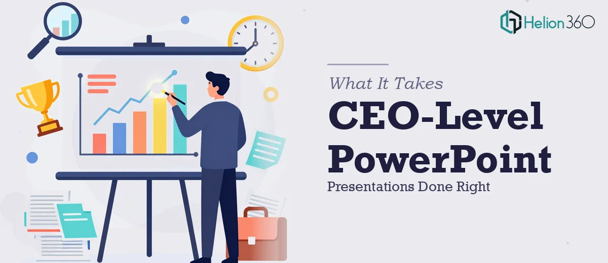 What a CEO-Level PowerPoint Presentation Actually Takes to Get Right