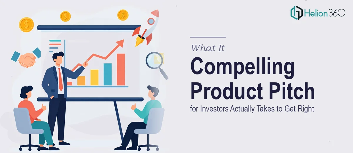 What a Compelling Product Presentation for Investors Actually Takes to Get Right