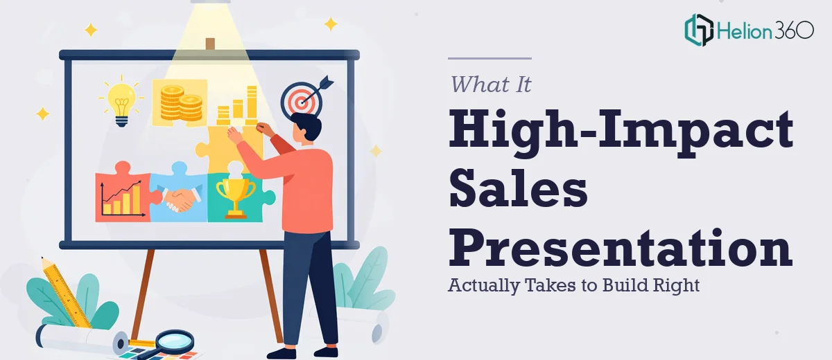 What a High-Impact Sales Presentation Actually Takes to Build Right