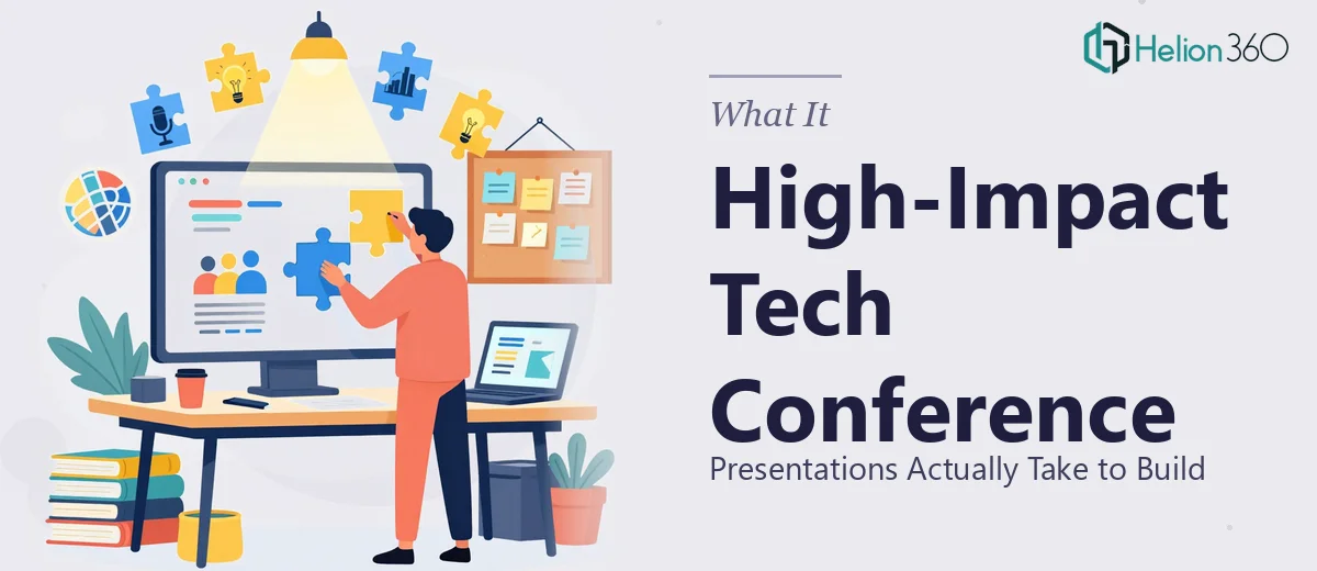 What a High-Impact Tech Conference Presentation Actually Takes to Build