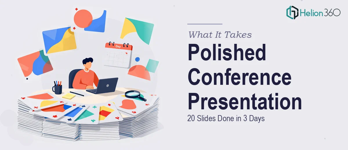 What a Polished 20-Slide Conference Presentation Actually Takes to Pull Off in 3 Days