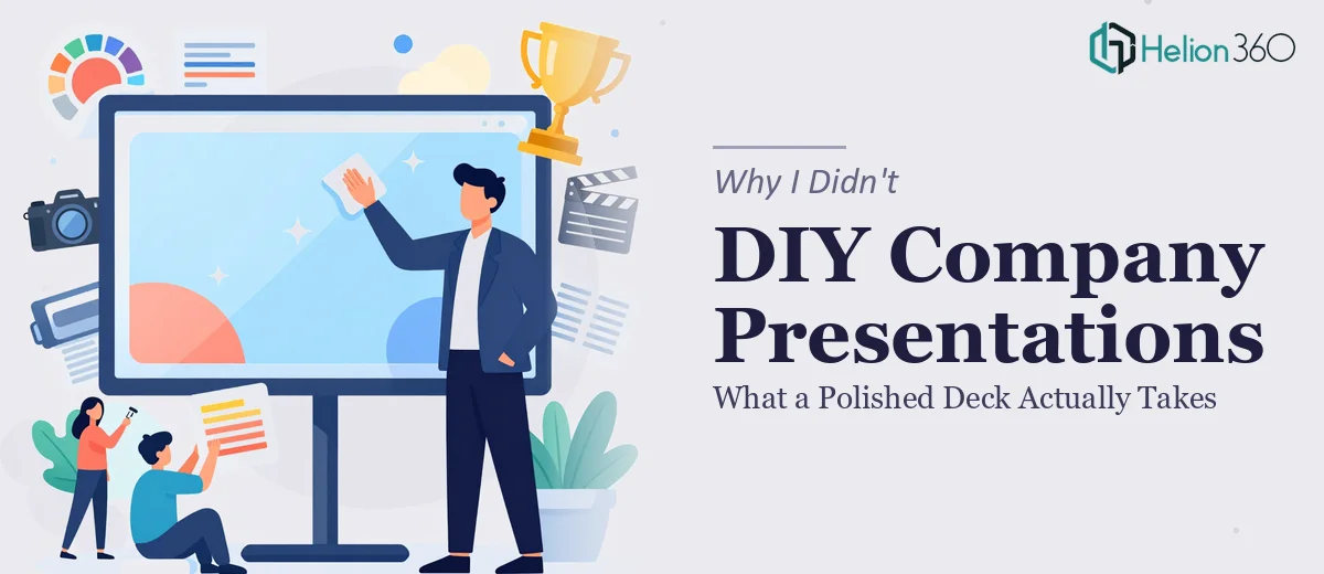 What a Polished Company Presentation Actually Takes — And Why I Didn't Try to Do It Myself