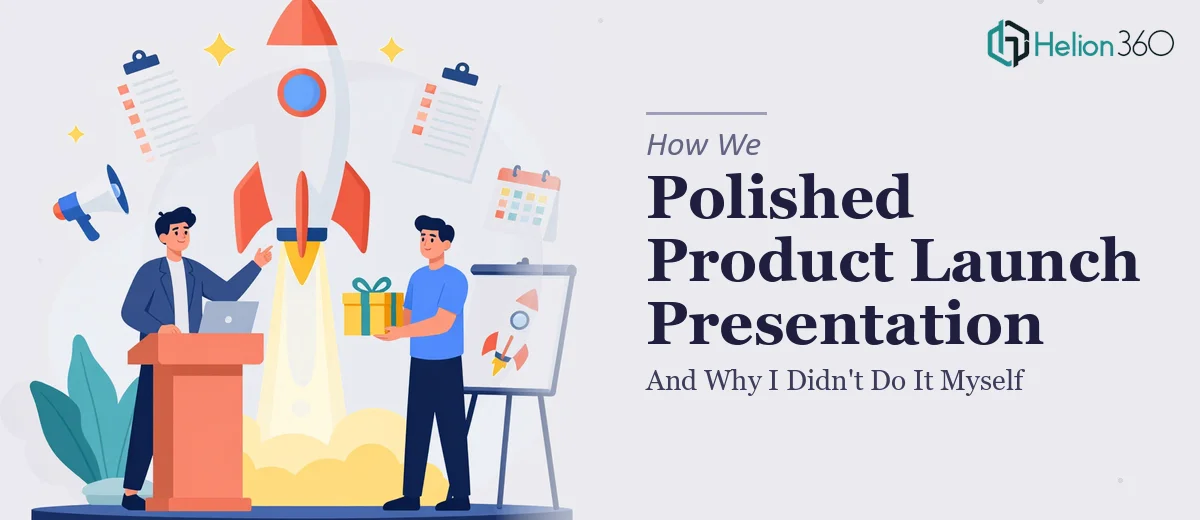 What a Polished Product Launch Presentation Actually Takes — And Why I Didn't Try to Do It Myself