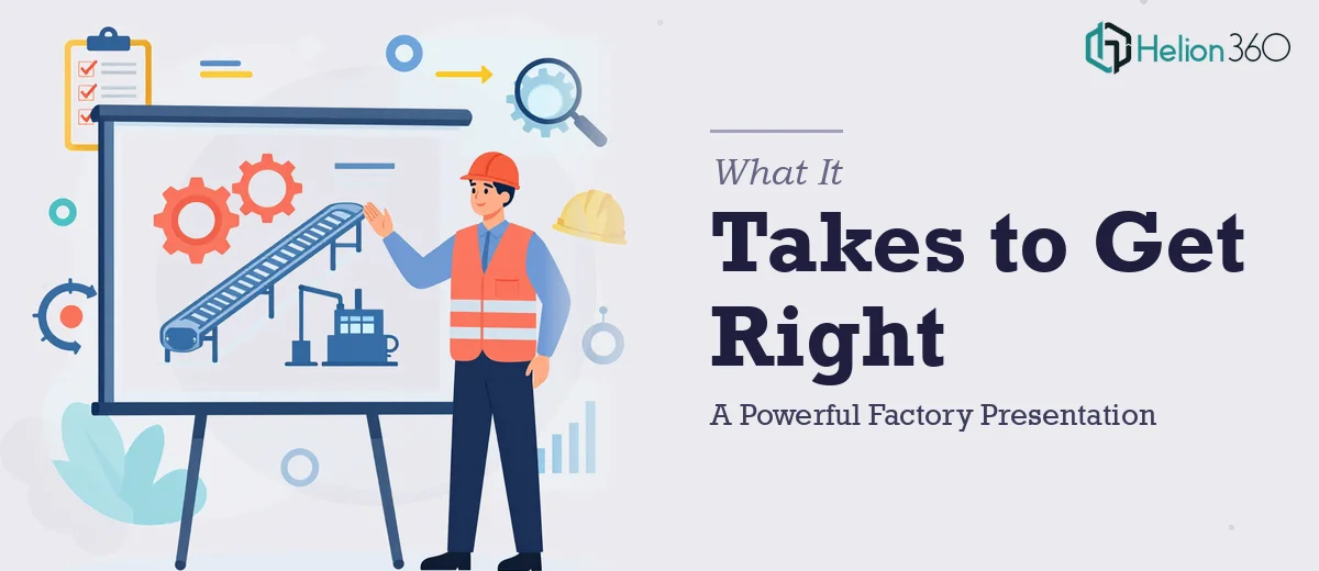 What a Powerful Factory Presentation Actually Takes to Get Right