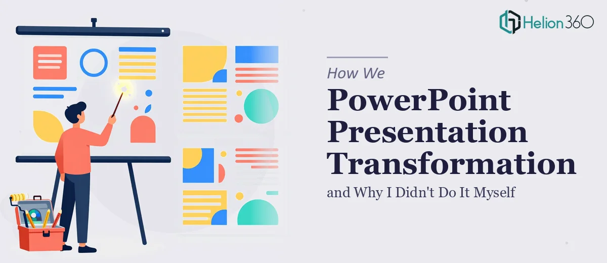 What a PowerPoint Presentation Transformation Actually Takes — and Why I Didn't Try to Do It Myself