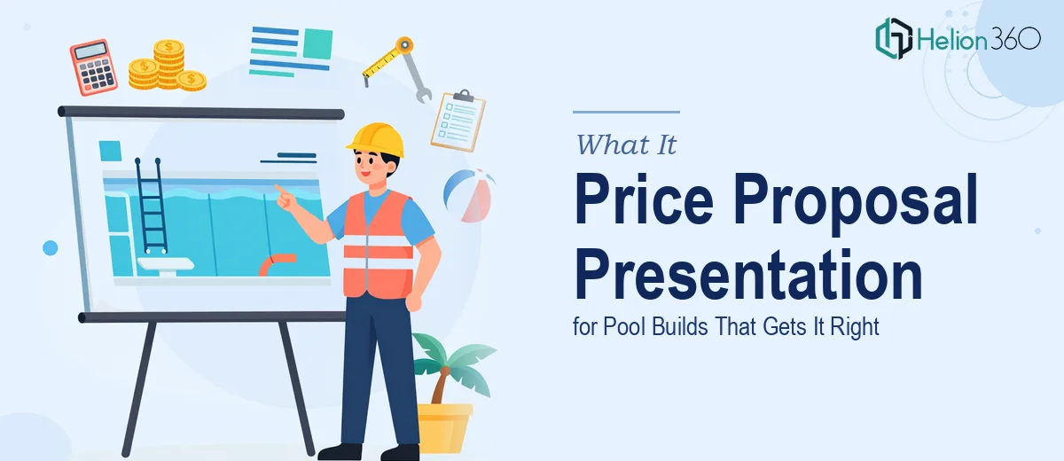 What a Price Proposal Presentation for Pool Builds Actually Takes to Get Right