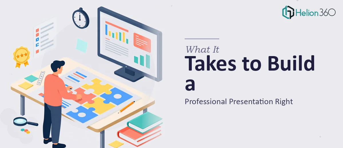 What a Professional Presentation Actually Takes to Build Right