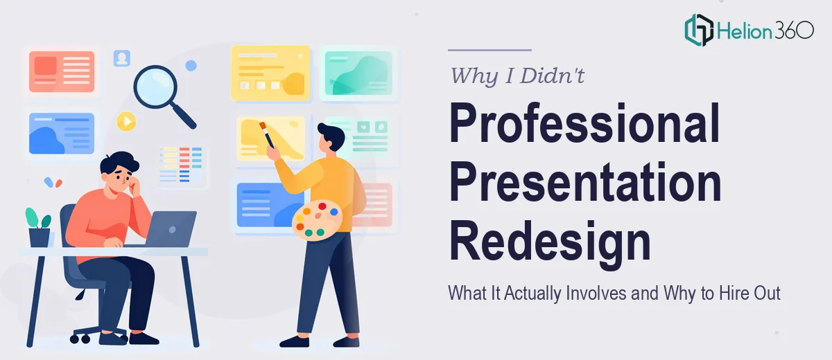 What a Professional Presentation Redesign Actually Involves — and Why I Didn't Try to Do It Myself