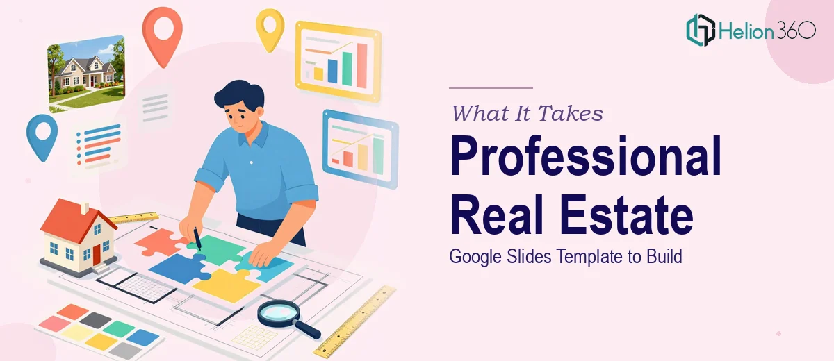 What a Professional Real Estate Google Slides Template Actually Takes to Build