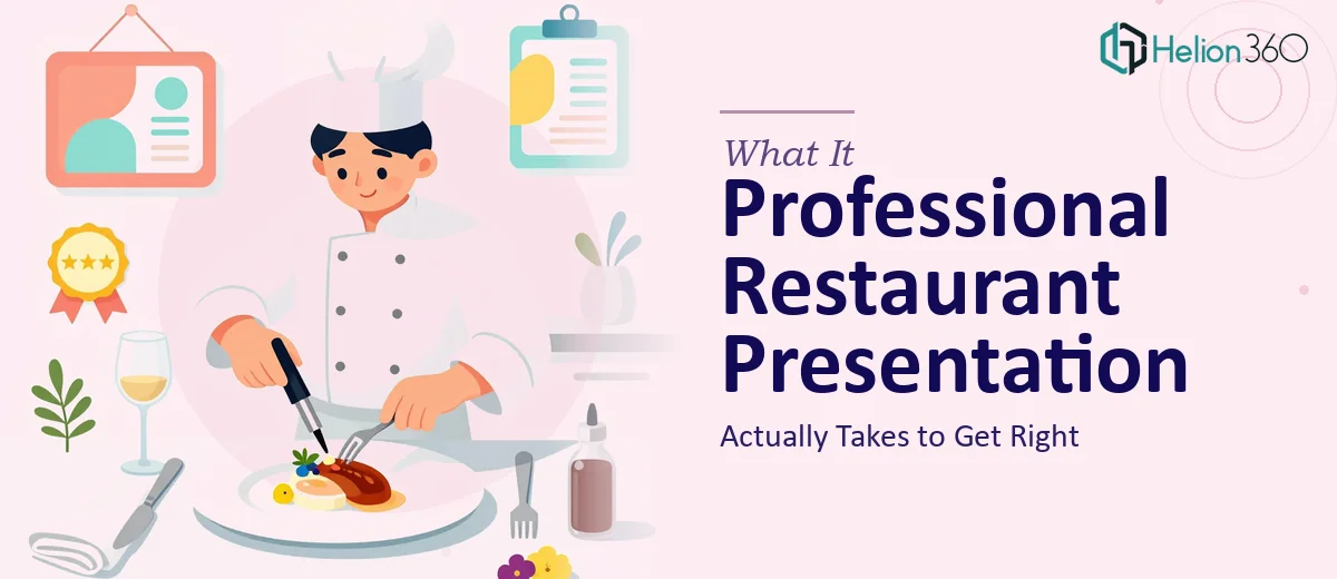 What a Professional Restaurant Presentation Actually Takes to Get Right