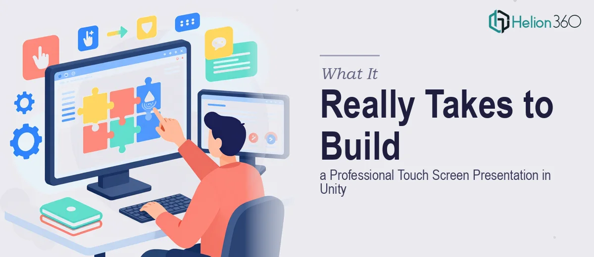 What a Professional Touch Screen Presentation in Unity Actually Takes to Build