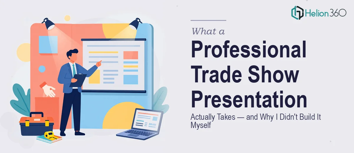 What a Professional Trade Show Presentation Actually Takes — and Why I Didn't Try to Build It Myself