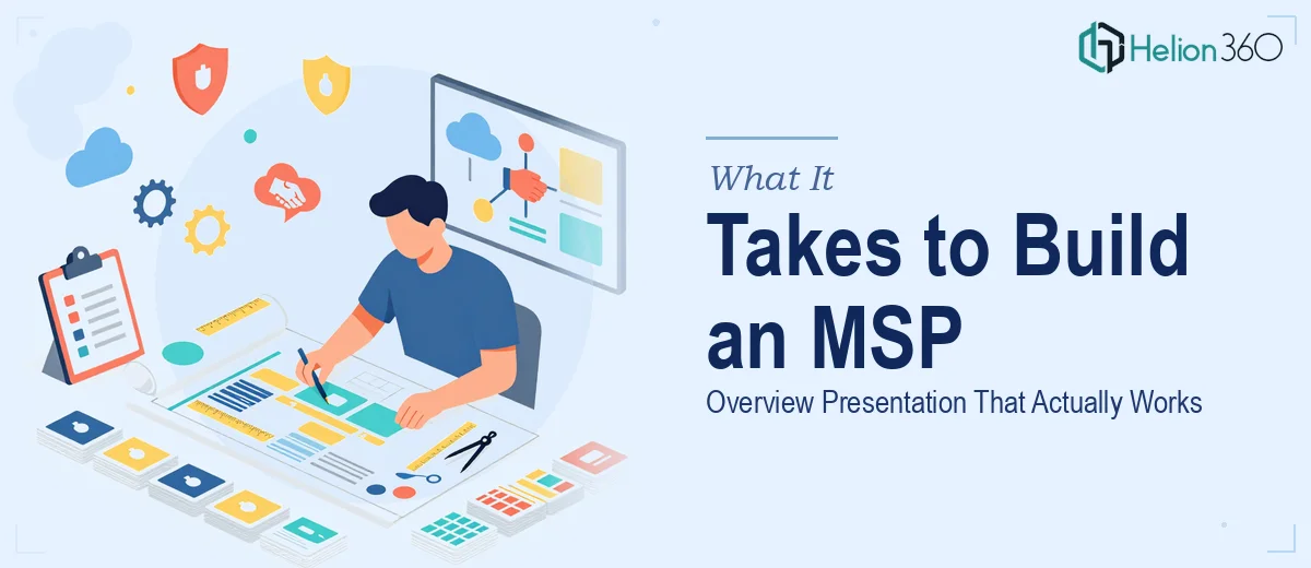 What a Proper MSP Overview Presentation Actually Takes to Build