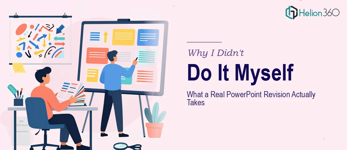 What a Real PowerPoint Presentation Revision Actually Takes — And Why I Didn't Do It Myself