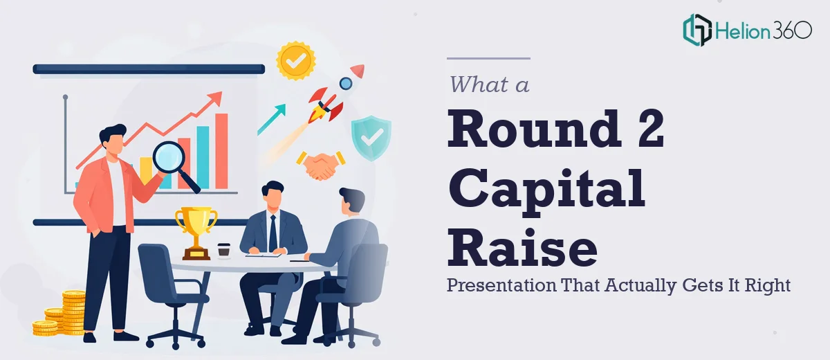 What a Round 2 Capital Raise Presentation Actually Takes to Get Right