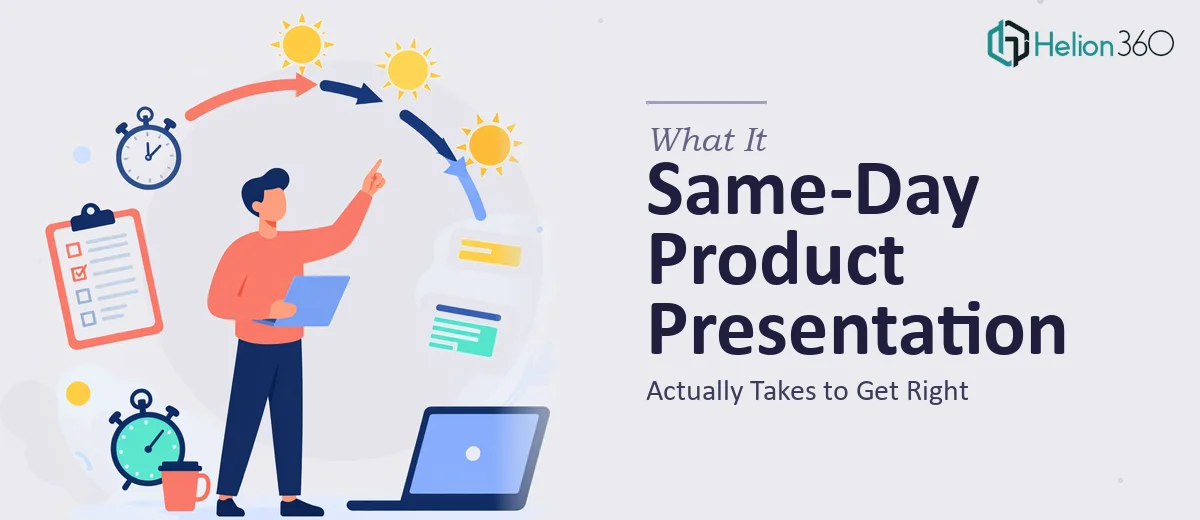 What a Same-Day Product Presentation Actually Takes to Get Right