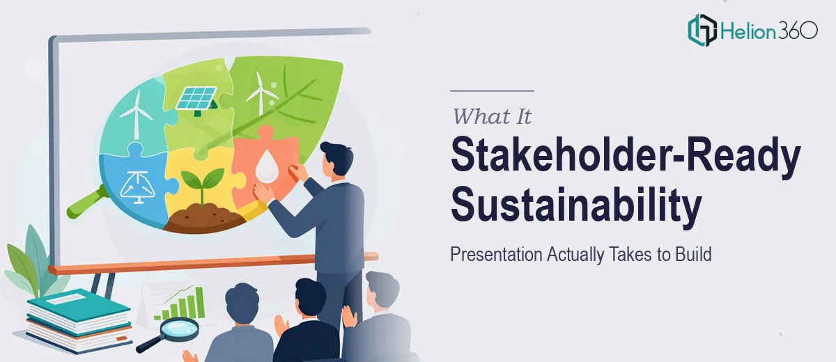 What a Stakeholder-Ready Sustainability Presentation Actually Takes to Build