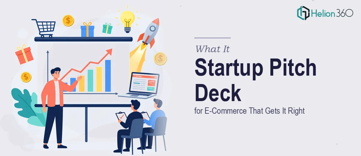 What a Startup Pitch Deck for an E-Commerce Business Actually Takes to Get Right