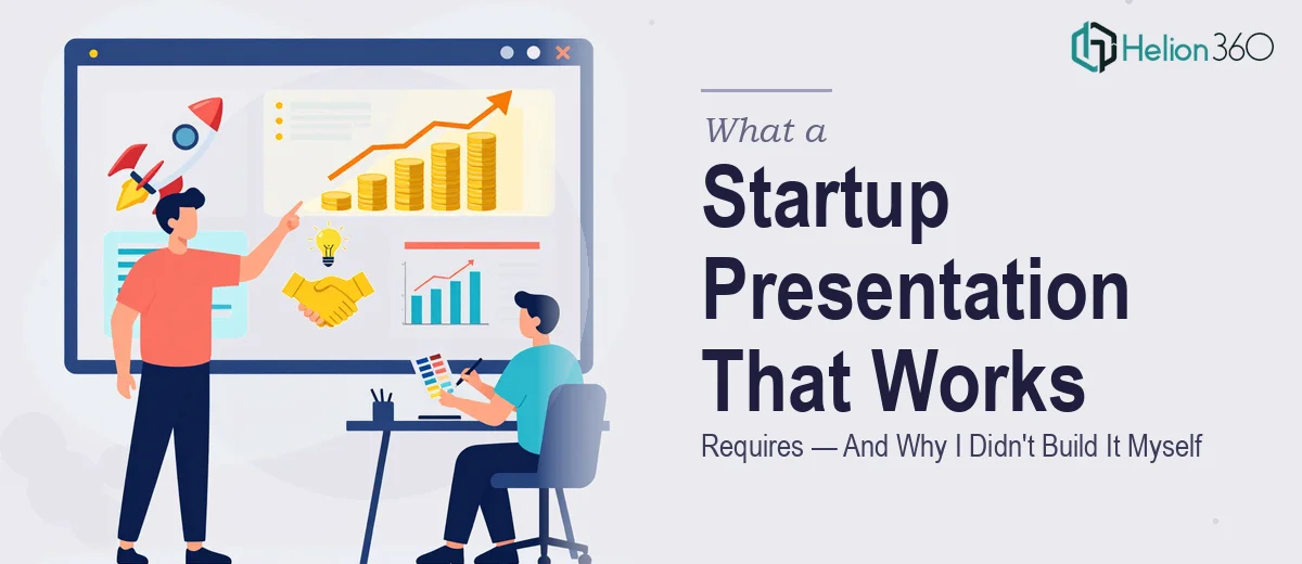 What a Startup Presentation That Actually Works Requires — And Why I Didn't Try to Build It Myself