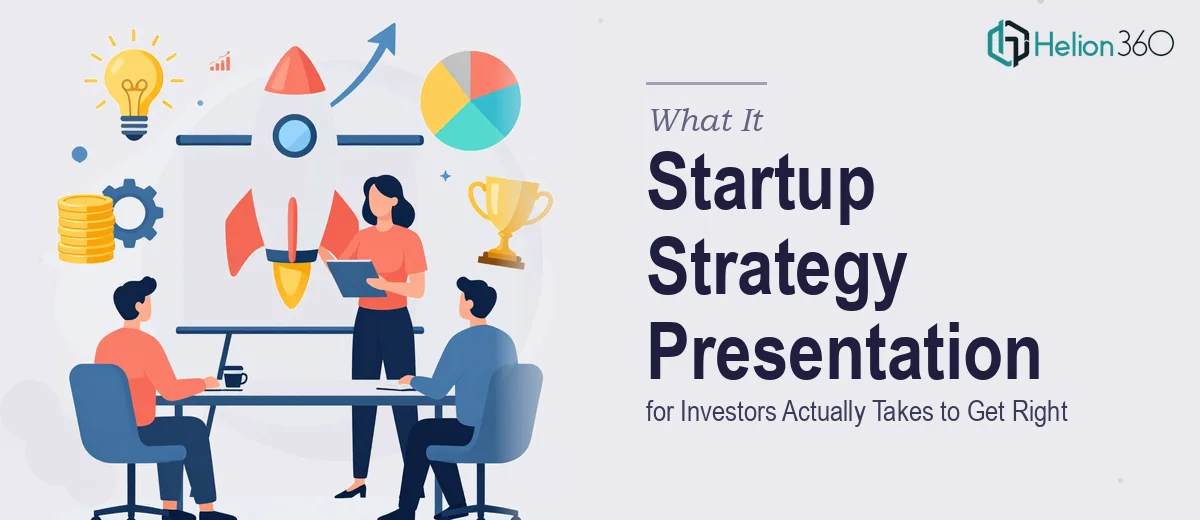 What a Startup Strategy Presentation for Investors Actually Takes to Get Right