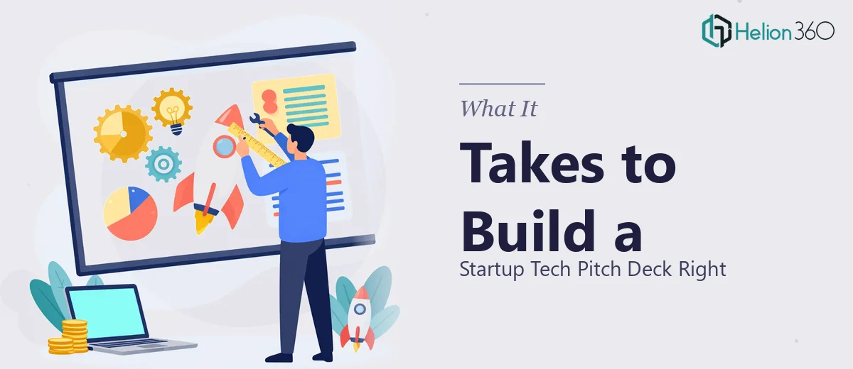 What a Startup Tech Pitch Deck Actually Takes to Build Right