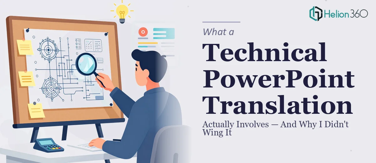 What a Technical PowerPoint Translation Actually Involves — And Why I Didn't Try to Wing It