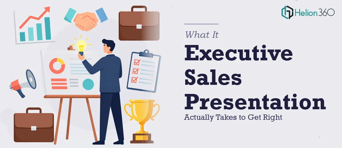 What an Executive Sales Presentation Actually Takes to Get Right