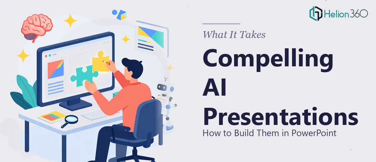 What It Actually Takes to Build a Compelling AI PowerPoint Presentation