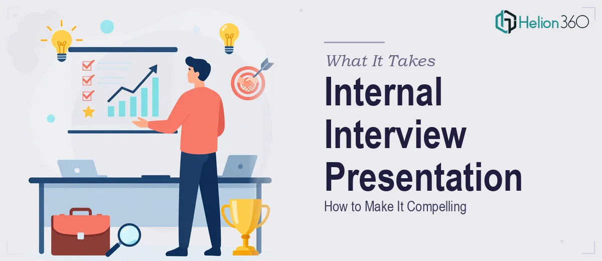 What It Actually Takes to Build a Compelling Internal Interview Presentation
