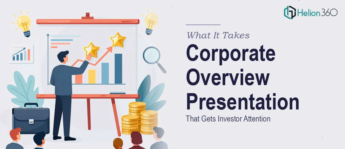 What It Actually Takes to Build a Corporate Overview Presentation That Gets Investor Attention