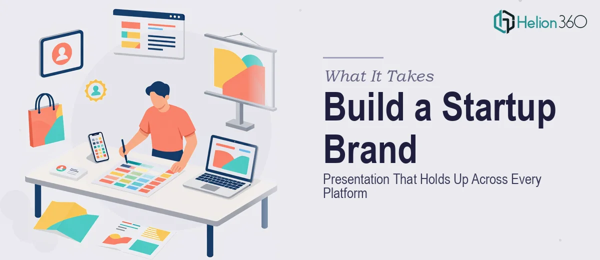 What It Actually Takes to Build a Startup Brand Presentation That Holds Up Across Every Platform