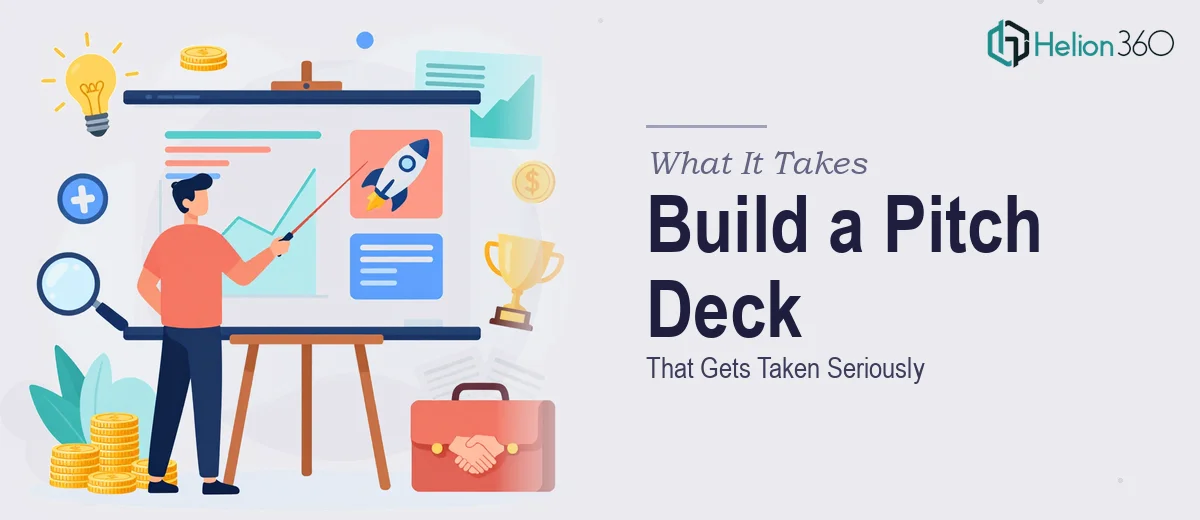 What It Actually Takes to Build a Startup Pitch Deck That Gets Taken Seriously
