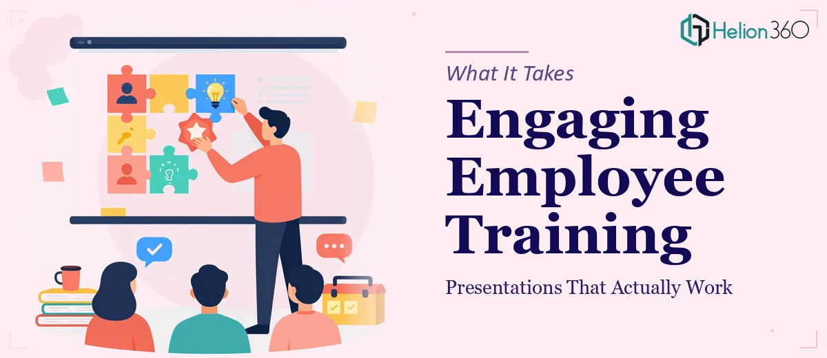 What It Actually Takes to Build an Engaging Employee Training Presentation